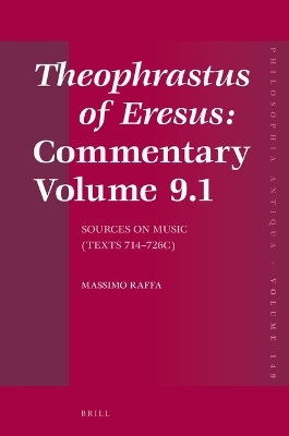 Theophrastus of Eresus: Commentary Volume 9.1 - Massimo Raffa