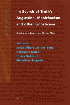 In Search of Truth. Augustine, Manichaeism and other Gnosticism - 