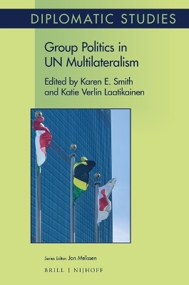 Group Politics in UN Multilateralism - 