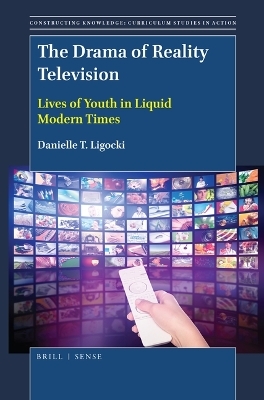 The Drama of Reality Television - Danielle T. Ligocki