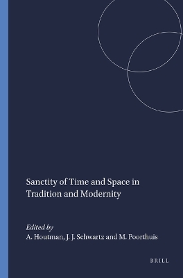Sanctity of Time and Space in Tradition and Modernity - 