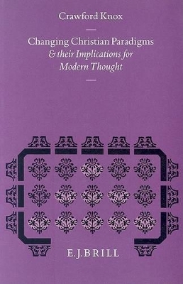 Changing Christian Paradigms and their Implications for Modern Thought -  Knox