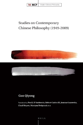 Studies on Contemporary Chinese Philosophy (1949&ndash;2009) - Qiyong GUO