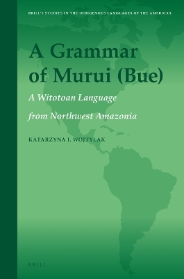 A Grammar of Murui (Bue) - Katarzyna I. Wojtylak