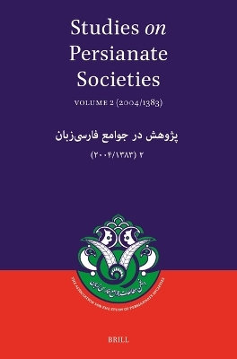 Studies on Persianate Societies: Volume 2 (2004/1383) - 