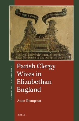 Parish Clergy Wives in Elizabethan England - Anne Thompson