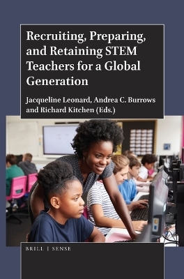 Recruiting, Preparing, and Retaining STEM Teachers for a Global Generation - 