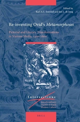 Re-inventing Ovid&rsquo;s Metamorphoses - 