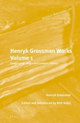 Henryk Grossman Works, Volume 1