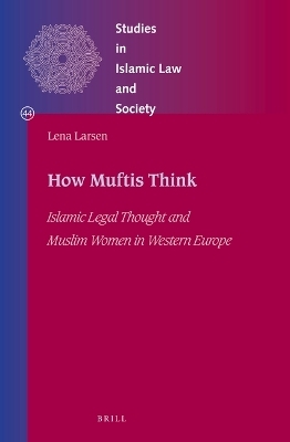How Muftis Think - Lena Larsen