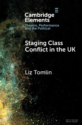 Staging Class Conflict in the UK - Liz Tomlin
