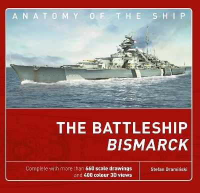 The Battleship Bismarck - Stefan Draminski