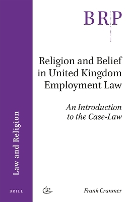 Religion and Belief in United Kingdom Employment Law - Frank Cranmer