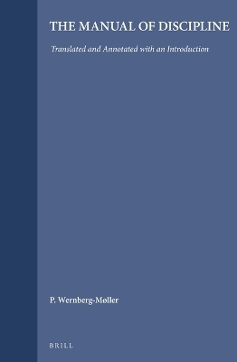 The Manual of Discipline - P. Wernberg-M&oslash;ller