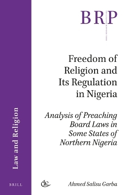 Freedom of Religion and Its Regulation in Nigeria - Ahmed Salisu Garba