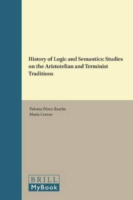 History of Logic and Semantics
