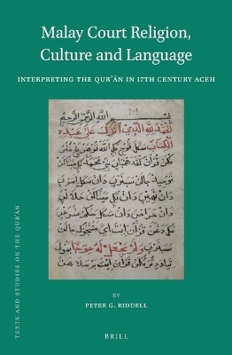 Malay Court Religion, Culture and Language - Peter G. Riddell
