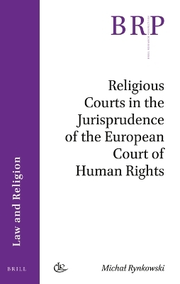 Religious Courts in the Jurisprudence of the European Court of Human Rights - Michał Rynkowski