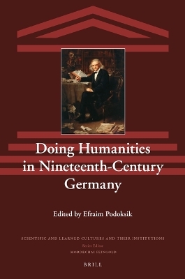 Doing Humanities in Nineteenth-Century Germany - 