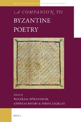 A Companion to Byzantine Poetry - 