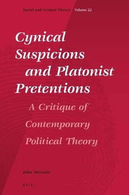Cynical Suspicions and Platonist Pretentions - John McGuire