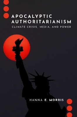 Apocalyptic Authoritarianism