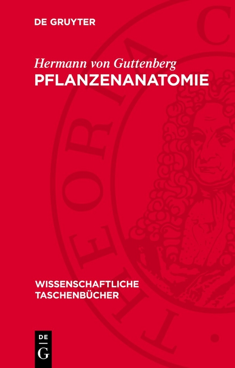 Pflanzenanatomie - Hermann von Guttenberg