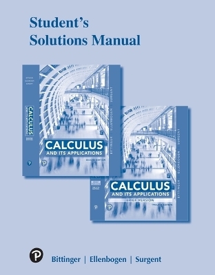 Student Solutions Manual for Calculus and Its Applications - Marvin Bittinger, David Ellenbogen, Scott Surgent, Gene Kramer