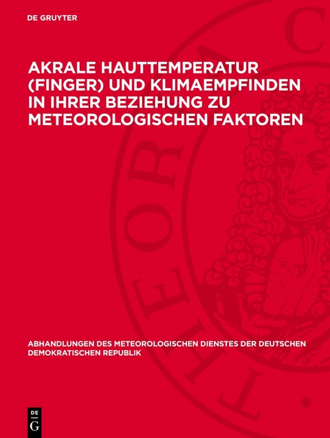 Akrale Hauttemperatur (Finger) und Klimaempfinden in ihrer Beziehung zu meteorologischen Faktoren