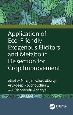 Application of Eco-Friendly Exogenous Elicitors and Metabolic Dissection for Crop Improvement - 