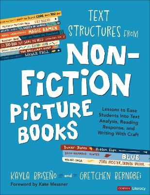 Text Structures From Nonfiction Picture Books - Kayla Briseno, Gretchen Bernabei
