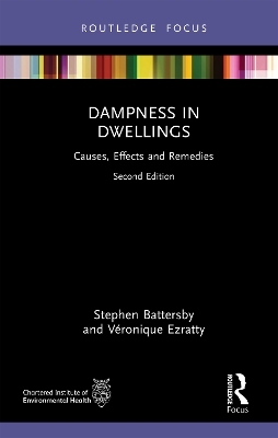 Dampness in Dwellings - Stephen Battersby, V&eacute;ronique Ezratty