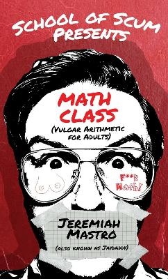 School of Scum Presents: Math Class