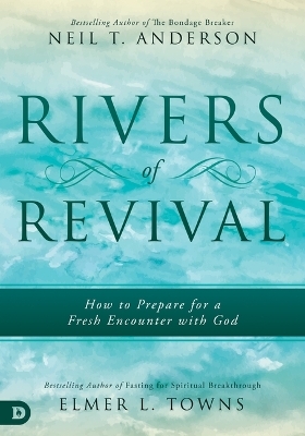 Rivers of Revival - Neil T. Anderson