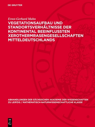 Vegetationsaufbau und Standortsverhältnisse der kontinental beeinflußten Xerothermrasengesellschaften Mitteldeutschlands