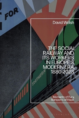 The Social Railway and Its Workers in Europe’s Modern Era, 1880-2023