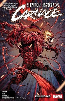 Eddie Brock: Carnage Vol. 1 - Killing Me - Charles Soule