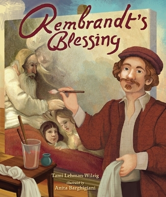 Rembrandt's Blessing - Tami Lehman-Wilzig
