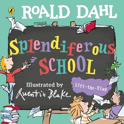 Roald Dahl: Splendiferous School - Roald Dahl