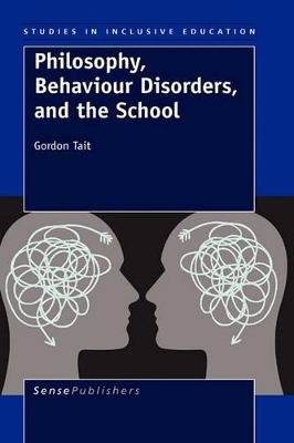 Philosophy, Behaviour Disorders, and the School - Gordon Tait