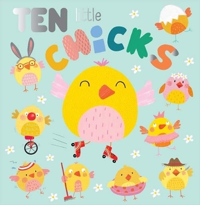 Picture Books Ten Little Chicks - Rosie Greening