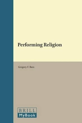 Performing Religion - Gregory F. Barz