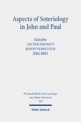 Aspects of Soteriology in John and Paul - 