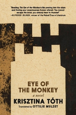 Eye of the Monkey - Krisztina T&oacute;th