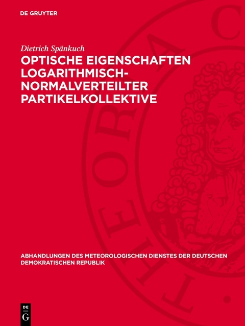 Optische Eigenschaften logarithmisch-normalverteilter Partikelkollektive - Dietrich Sp&auml;nkuch