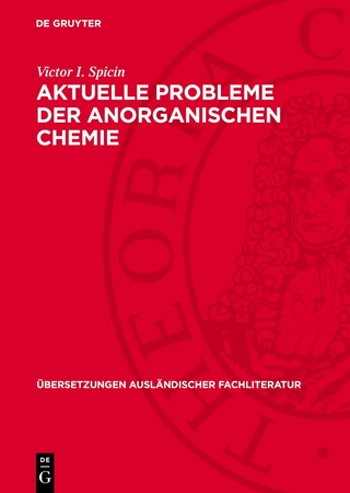 Aktuelle Probleme der anorganischen Chemie