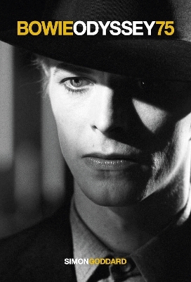 Bowie Odyssey 75 - Simon Goddard