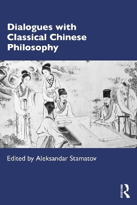 Dialogues with Classical Chinese Philosophy