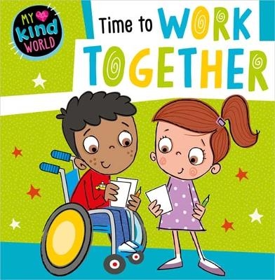 Time to Work Together - Make Believe Ideas