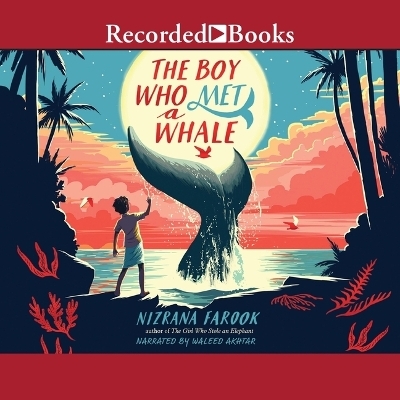 The Boy Who Met a Whale - Nizrana Farook